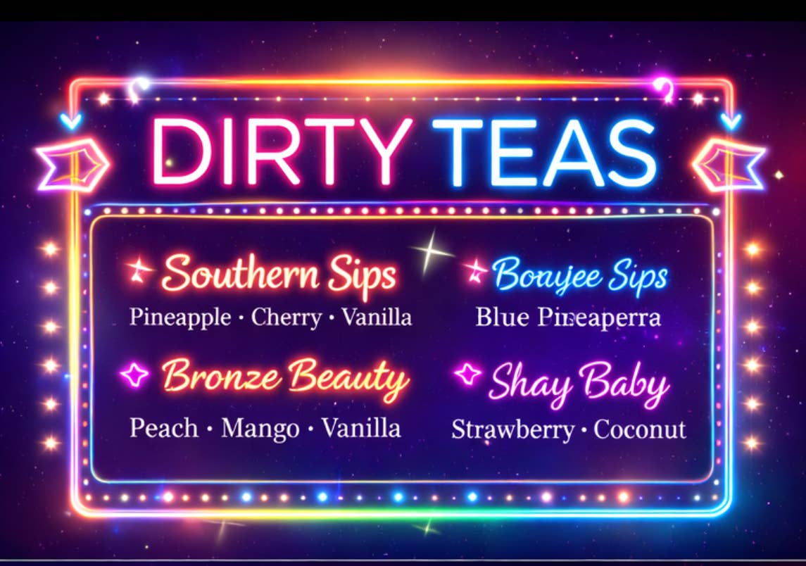 Dirty Teas