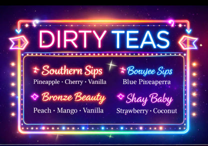 Dirty Teas